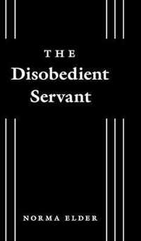 The Disobedient Servant