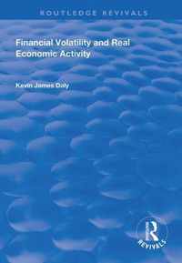 Financial Volatility and Real Economic Activity