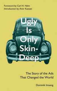 Ugly Is Only Skin-Deep