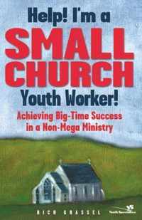 Help! I'm a Small Church Youth Worker!