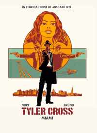 Tyler Cross 3 Miami