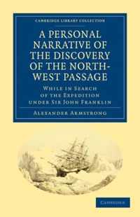 A Personal Narrative Of The Discovery Of The North-West Passage