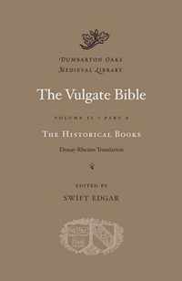 The Vulgate Bible, Volume II: The Historical Books: Douay-Rheims Translation, Part A