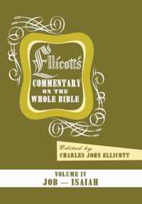 Ellicott's Commentary on the Whole Bible Volume IV