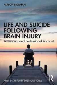 Life and Suicide Following Brain Injury