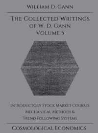 Collected Writings of W.D. Gann - Volume 5