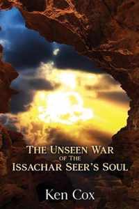 The Unseen War of the Issachar Seer's Soul