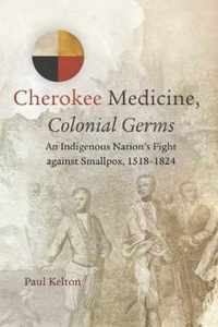 Cherokee Medicine, Colonial Germs