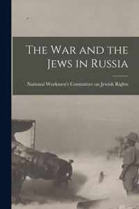 The War and the Jews in Russia