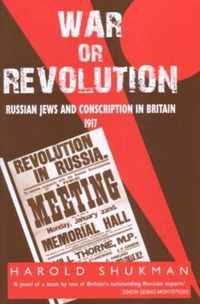 War or Revolution: Russian Jews and Conscription in Britain