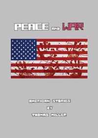 Peace and War