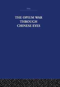 The Opium War Through Chinese Eyes