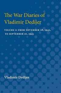 The War Diaries of Vladimir Dedijer: Volume 2