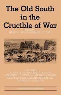 The Old South in the Crucible of War