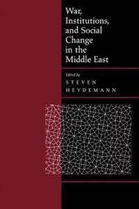 War, Institutions, and Social Change in the Middle East