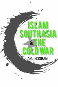 Islam, South Asia and the Cold War