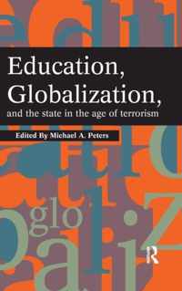 Education, Globalization and the State in the Age of Terrorism