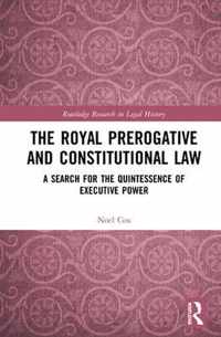 The Royal Prerogative and Constitutional Law