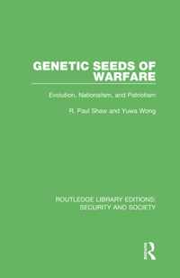 Genetic Seeds of Warfare: Evolution, Nationalism, and Patriotism