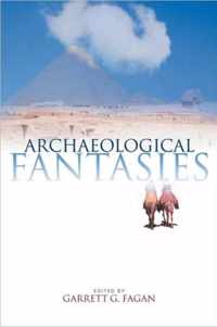 Archaeological Fantasies