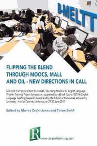 Flipping the blend through MOOCs, MALL and OIL - new directions in CALL