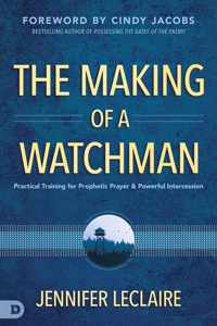 Making of a Watchman, The