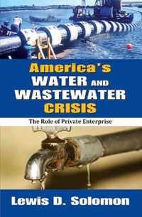 America's Water and Wastewater Crisis