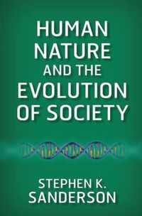 Human Nature and the Evolution of Society