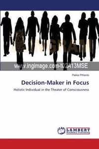 Decision-Maker in Focus