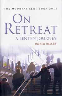 On Retreat: A Lenten Journey