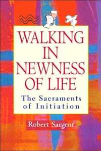 Walking in Newness of Life