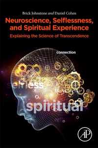 Neuroscience, Selflessness, and Spiritual Experience