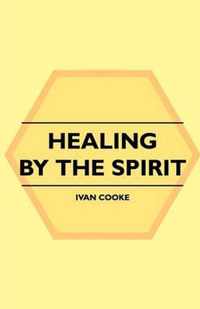 Healing By The Spirit