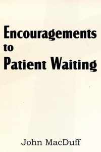 Encouragements to Patient Waiting