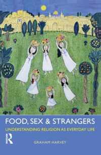 Food, Sex And Strangers