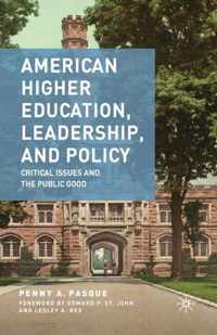 American Higher Education, Leadership, and Policy