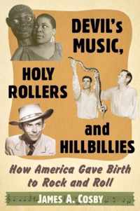 Devil's Music, Holy Rollers and Hillbillies