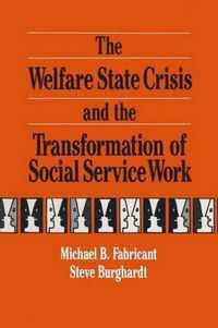 The Welfare State Crisis and the Transformation of Social Service Work