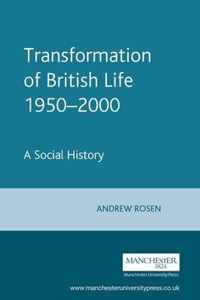 Transformation of British Life 1950-2000