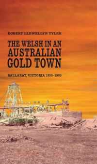 Welsh In An Australian Gold Town