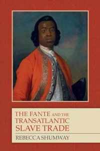 The Fante and the Transatlantic Slave Trade