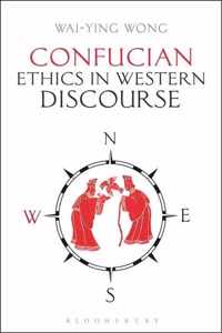 Confucian Ethics in Western Discourse