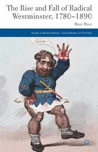 The Rise and Fall of Radical Westminster, 1780-1890