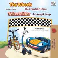 The Wheels -The Friendship Race (English Turkish Bilingual Book)