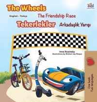 The Wheels -The Friendship Race (English Turkish Bilingual Book)