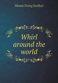 Whirl around the world