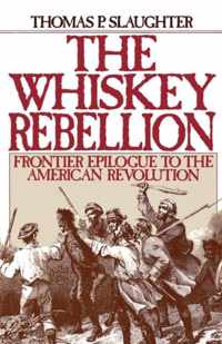 The Whiskey Rebellion