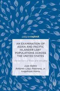 An Examination of Asian and Pacific Islander LGBT Populations Across the United