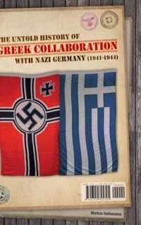 The untold history of Greek collaboration with Nazi Germany (1941-1944)