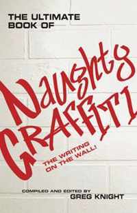 Ultimate Book Of Naughty Graffiti